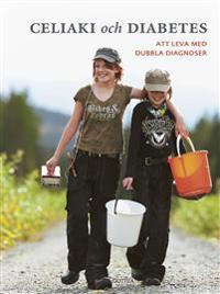 Celiaki och diabetes : att leva med dubbla diagnoser
