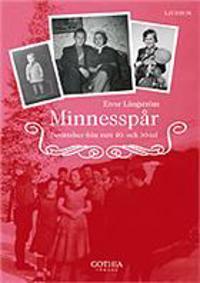 Minnesspår : berättelser från mitt 40- och 50-tal