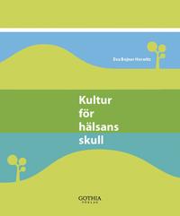 Kultur för hälsans skull