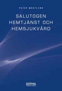 Salutogen hemtjänst och hemsjukvård