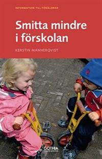 Smitta mindre i förskolan : information till föräldrar