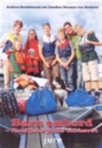 Barn ombord : familjens guide till havet