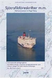 Sjötrafikföreskrifter m.m. 2011 : internationella sjövägsreglerna, sjötrafikförordningen, anslutande myndighetsföreskrifter samt utdrag ur sjölagen och andra relevanta författningar : med kommentarer av Hugo Tiberg