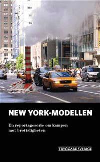 New York-modellen En reportageserie om kampen mot brottsligheten