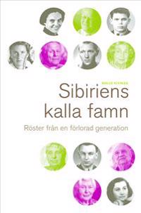Sibiriens kalla famn : röster från en förlorad generation