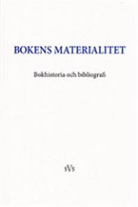 Bokens materialitet : bokhistoria och bibliografi