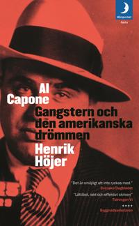 Al Capone: Gangstern och den amerikanska drömmen