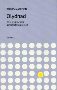 Olydnad - civil olydnad som demokratiskt problem