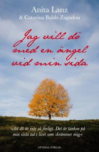 Jag vill dö med en ängel vid min sida