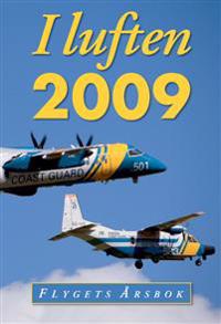 I luften : flygets årsbok 2009