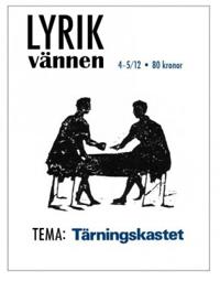 Lyrikvännen 4-5/12 Tema Tärningskastet