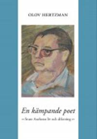 En kämpande poet : Sture Axelsons liv och diktning
