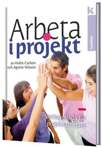 Arbeta i projekt - Verktygslåda för projektarbetare