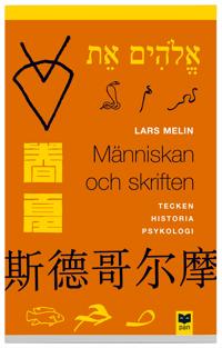 Människan och skriften : tecken, historia, psykologi
