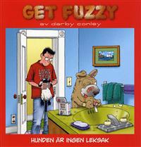 Get Fuzzy : hunden är ingen leksak
