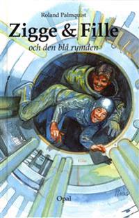 Zigge - Fille och den blå rymden