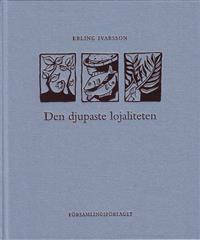 Den djupaste lojaliteten