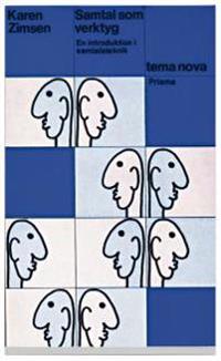 Samtal som verktyg : En introduktion i samtalsteknik