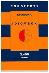 Norstedts spanska idiombok : 3.400 idiom