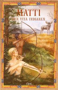 Matti,den vita indianen