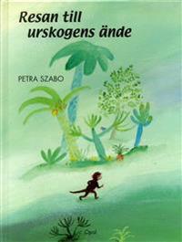 Resan till urskogens ände
