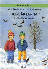 Djurväktarna : den döda kajan