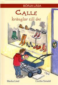 Calle krånglar till det