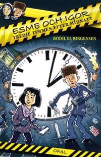 Esme och Igor : tredje timmen efter midnatt