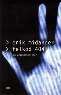 Felkod 404 : en ungdomsthriller