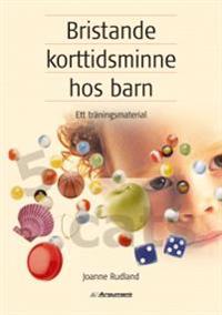 Bristande korttidsminne hos barn