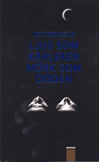 Ljus som kärleken, mörk som döden