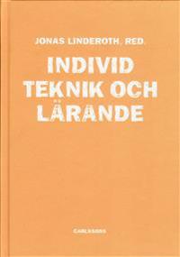 Individ, teknik och lärande