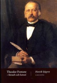 Theodor Fontane : förnuft och fantasi