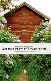 Att röja plats för tystnaden