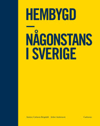 Hembygd. Någonstans i Sverige