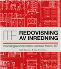 Redovisning av inredning : inredningsarkitekternas tekniska forum
