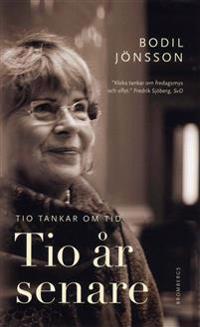 Tio år senare : tio tankar om tid