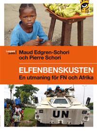 Elfenbenskusten : en utmaning för FN och Afrika
