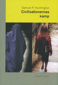 Civilisationernas kamp : mot en ny världsordning