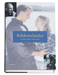 Solskenslandet : svensk film på 2000-talet