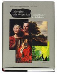 Inlevelse och vetenskap : om tolkning av bildkonst