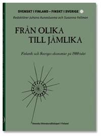 Från olika till jämlika : Finlands och Sveriges ekonomier på 1900-talet