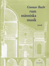 Rum människa musik : essä