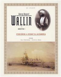 Skrifter. Bd 1, Studieåren och resan till Alexandria