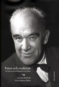 Patos och tradition : en bok om och med dirigenten Tor Mann