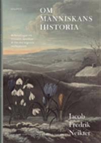 Om människans historia : avhandlingar om klimatets inverkan & om den urgamla trollnationen