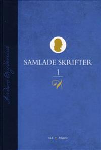Samlade Skrifter. D. 1, 1751-1765