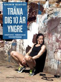 Träna dig 10 år yngre