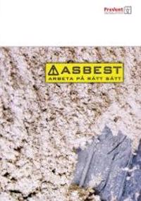 Asbest - Arbeta på rätt sätt