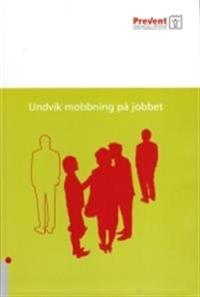 Undvik mobbning på jobbet
